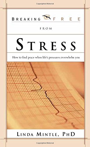 Breaking Free from Stress (Breaking Free Series) Cover