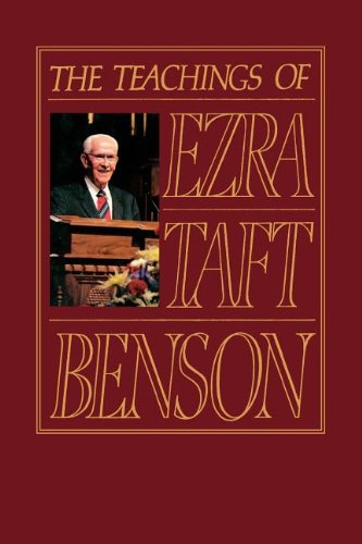 The teachings of Ezra Taft Benson Cover