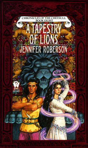 A Tapestry of Lions (Cheysuli) Cover