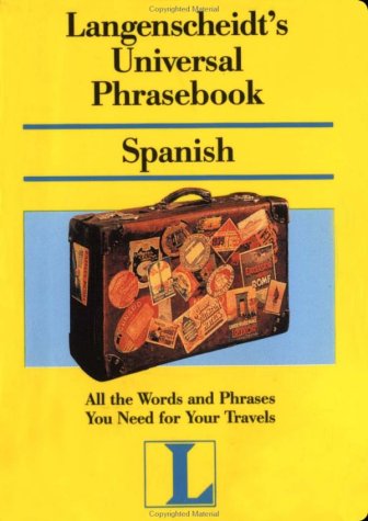Langenscheidt' s Universal Phrasebook Spanish (Langenscheidt Travel Dictionaries) Cover