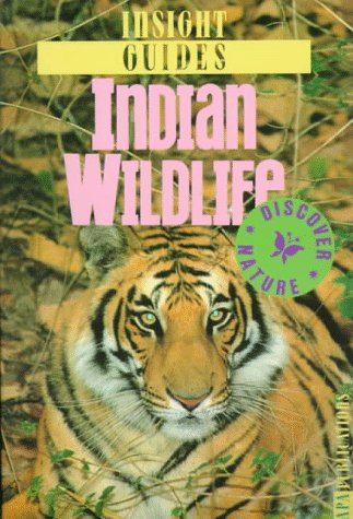 Insight Guides Indian Wildlife (Insight Country/Regional Guides-Foreign) Cover