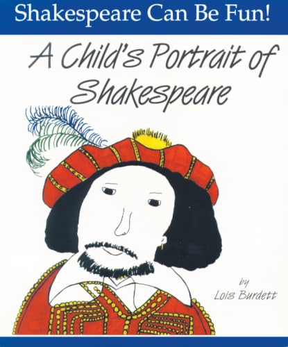 A Child's Portrait of Shakespeare (Shakespeare Can Be Fun series) Cover