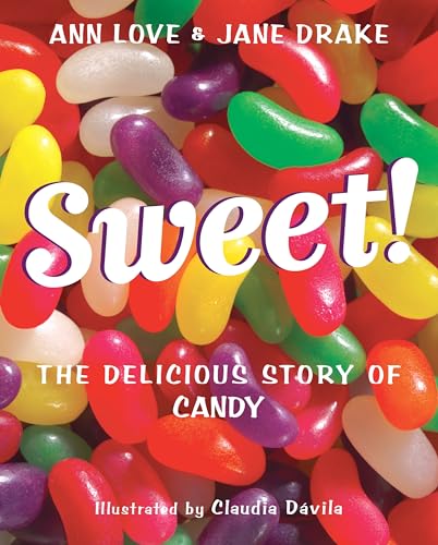 Sweet!: The Delicious Story of Candy Cover