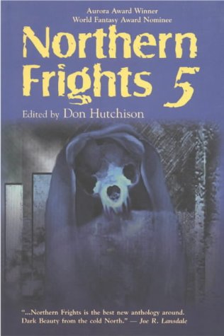 Northern frights 5 / edited by Don Hutchison. Cover