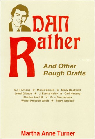 Dan Rather and other rough drafts Cover