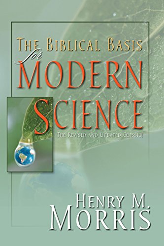 The biblical basis for modern science Cover