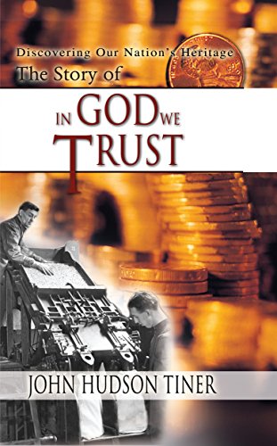 The Story of In God We Trust (Discovering Our Nation's Heritage) (Discovering Our Nation's Heritage) Cover