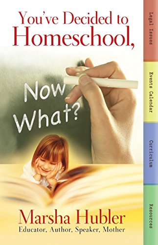 You've Decided to Homeschool, Now What? Cover