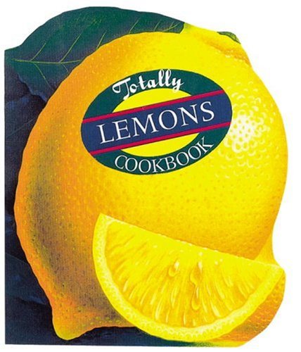 The totally lemons cookbook Cover