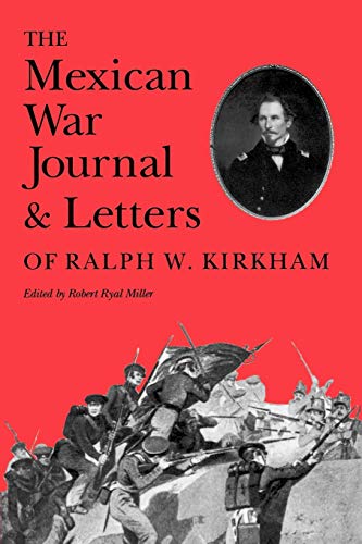 The Mexican War Journal and Letters of Ralph W. Kirkham (Essays on the American West, No 11) Cover