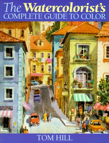 The Watercolorist's Complete Guide to Color Cover