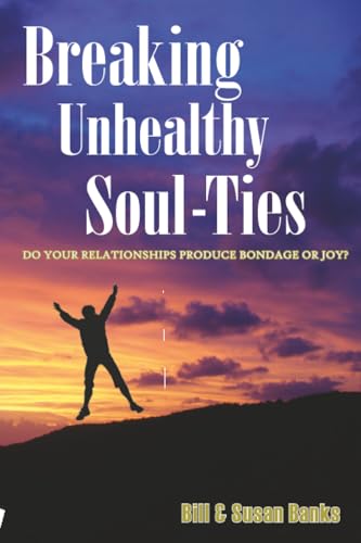 Breaking Unhealthy Soul-Ties Cover