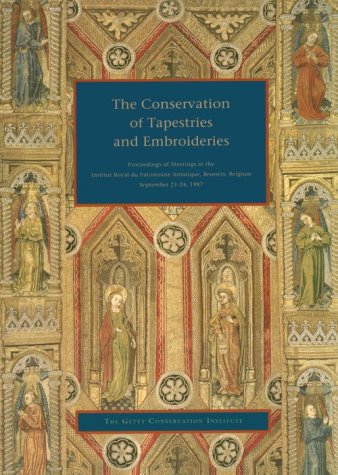 The Conservation of tapestries and embroideries Cover