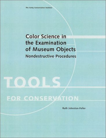 Color Science in the Examination of Museum Objects Cover