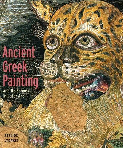 Ancient Greek painting and its echoes in later art Cover