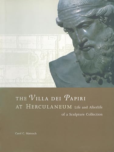 The Villa dei Papiri at Herculaneum: Life and Afterlife of a Sculpture Collection (Getty Trust Publications: J. Paul Getty Museum) Cover