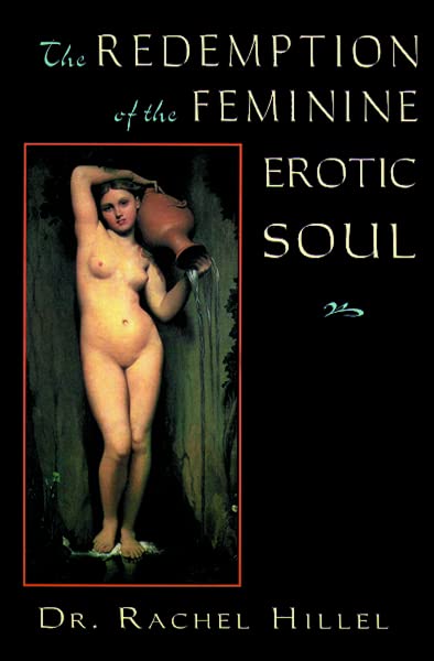The redemption of the feminine erotic soul Cover