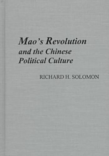 Mao's revolution and the Chinese political culture Cover