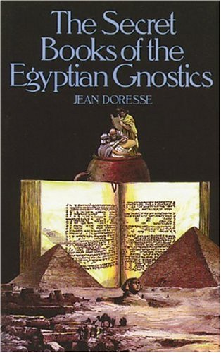 The secret books of the Egyptian Gnostics Cover