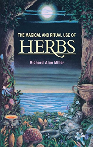 The magical and ritual use of herbs Cover