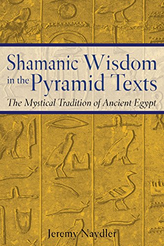 Shamanic Wisdom in the Pyramid Texts Cover