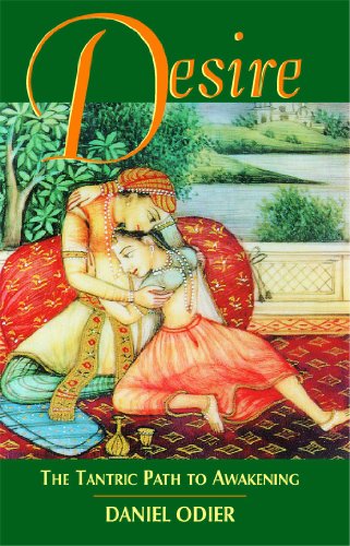 Desire, the tantric path to awakening Cover
