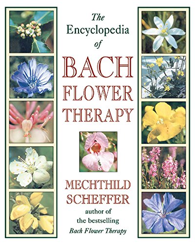 The Encyclopedia of Bach Flower Therapy Cover