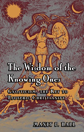 The Wisdom of the Knowing Ones: Gnosticism Cover