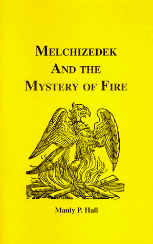 Melchizedek and the Mystery of Fire Cover
