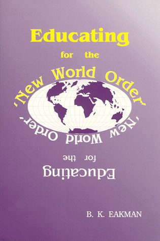 Educating for the 'new world order' Cover
