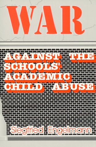 War against the schools' academic child abuse Cover
