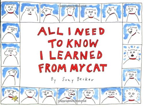 All I need to know I learned from my cat Cover