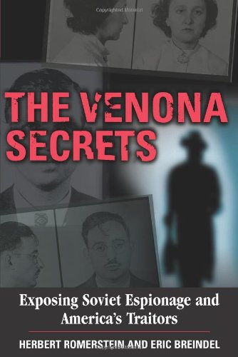 The Venona Secrets, Exposing Soviet Espionage and America's Traitors Cover