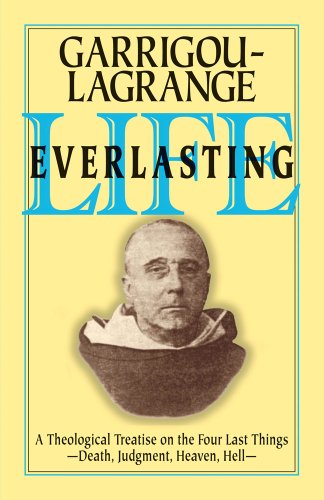 Life Everlasting and the Immensity of the Soul: A Theological Treatise on the Four Last Things Cover