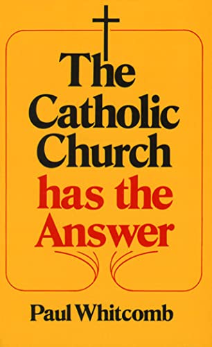 The Catholic Church Has the Answer Cover
