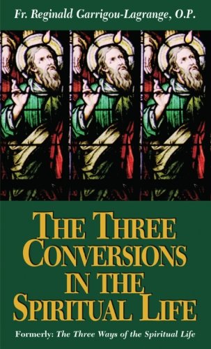 The Three Conversions in the Spiritual Life Cover