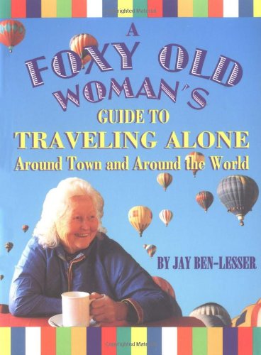 A foxy old woman's guide to traveling alone Cover