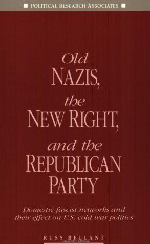 Old Nazis, the new right, and the Republican party Cover