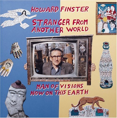 Howard Finster, stranger from another world Cover