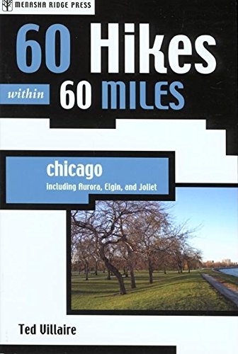 60 Hikes within 60 Miles: Chicago Cover