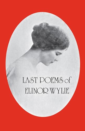 Last poems of Elinor Wylie Cover