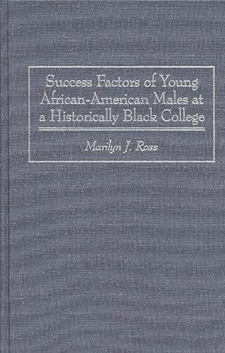 Success factors of young African-American males at a historically black college Cover