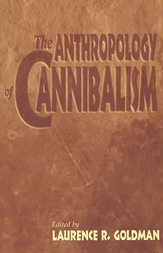The Anthropology of Cannibalism Cover