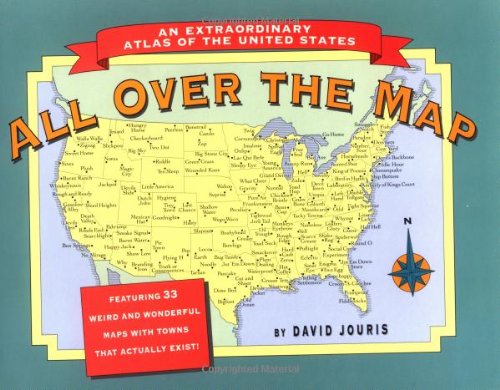 All Over the Map: An Extraordinary Atlas of the United States  Cover