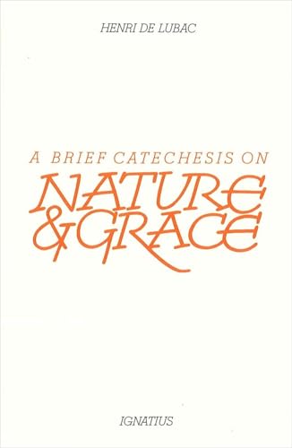 A brief catechesis on nature and grace Cover
