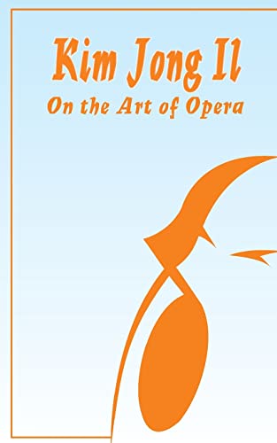 Kim Jong Il on the Art of Opera Cover
