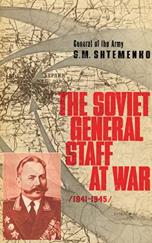 The Soviet General Staff at War 1941 - 1945 Cover
