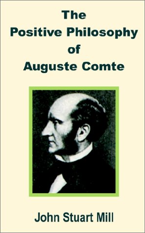 Positive Philosophy of Auguste Comte Cover