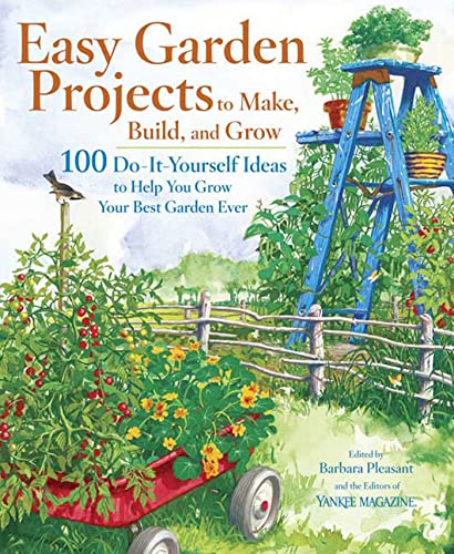 Easy Garden Projects to Make, Build, and Grow Cover