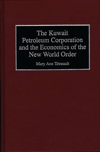 The Kuwait petroleum corporation and the economics of the new world order Cover